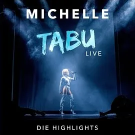 Michelle — Und Heut' Nacht Will Ich Tanzen (Live) — обложка